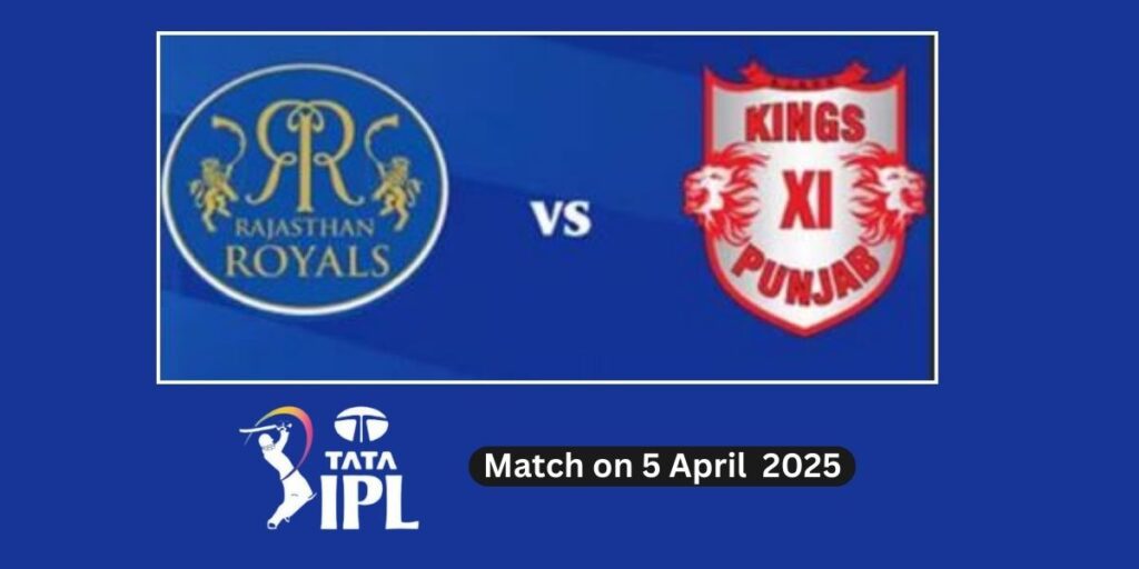 Rajasthan Royals vs Punjab Kings